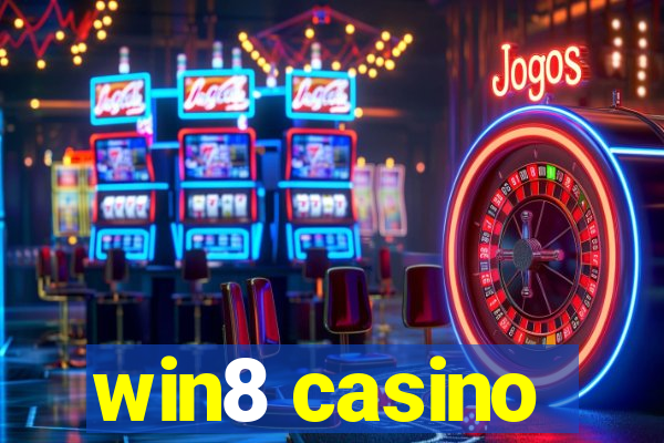 win8 casino